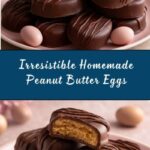 Homemade Peanut Butter Eggs Recipe