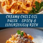 Creamy Chili Oil Pasta Recipe