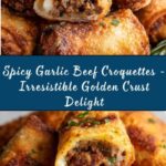 Spicy Garlic Beef Croquettes with Crispy Golden Crust Recipe
