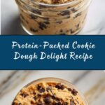 Protein-Packed Cookie Dough Delight Recipe