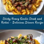 Sticky Honey Garlic Steak and Rotini Recipe