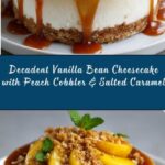 Vanilla Bean Cheesecake with Peach Cobbler & Salted Caramel Recipe