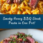 One-Pot Smoky Honey BBQ Steak Pasta Recipe