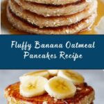 Healthy Banana Oatmeal Pancakes Recipe