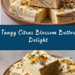 Citrus Blossom Butter Recipe