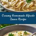 Easy Homemade Alfredo Sauce Recipe