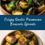 Garlic Parmesan Brussels Sprouts Recipe