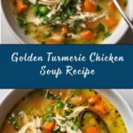 Anti-Inflammatory Turmeric Chicken Soup Recipe