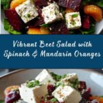Beet Salad with Spinach, Mandarin Oranges & Feta Recipe
