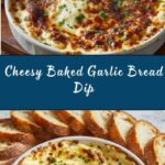 Baked Garlic Bread Dip Recipe
