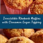 Rhubarb Muffins with Cinnamon Sugar Topping Recipe