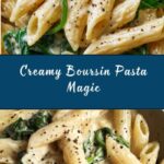 Creamy Boursin Pasta Recipe