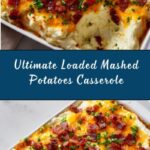 Loaded Mashed Potatoes Casserole Recipe