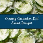 Creamy Cucumber Dill Salad Recipe