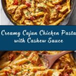 Cashew Cream Cajun Chicken Pasta Recipe