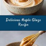 Easy Maple Glaze Recipe