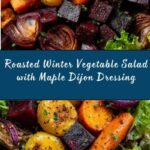 Roasted Winter Vegetable Salad with Maple Dijon Dressing Recipe