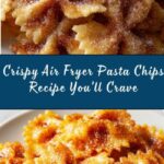 The Best Air Fryer Pasta Chips Recipe