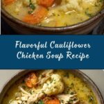 Anti-Inflammatory Cauliflower Chicken Soup Recipe