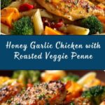 Honey Garlic Chicken with Roasted Veggie Penne Recipe