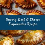 Beef & Cheese Empanadas Recipe