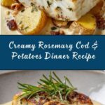 Cod & Potatoes in Rosemary Cream Sauce Recipe
