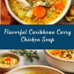 Caribbean-Inspired Curry Chicken Soup Recipe