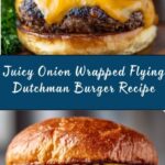 Onion Wrapped Flying Dutchman Burger Recipe