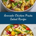 Healthy Chicken Pasta Salad with Avocado, Tomato Recipe