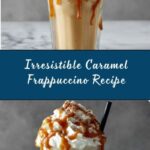 Caramel Frappuccino Recipe