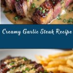 Juicy Steak with Creamy Garlic Sauce Recipe