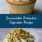 Homemade Pistachio Cupcakes Recipe