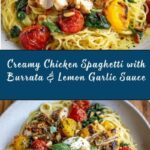 Chicken Spaghetti with Burrata and Lemon Butter Garlic Sauce Recipe