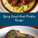 Sweet Heat Pickles Recipe