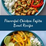 Chicken Fajita Bowl Recipe