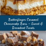 Butterfinger Caramel Cheesecake Bars Recipe