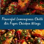 Sticky Lemongrass Chilli Air Fryer Chicken Wings Recipe