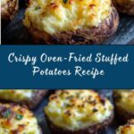 Oven-Fried Stuffed Potatoes Recipe